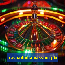 raspadinha cassino pix